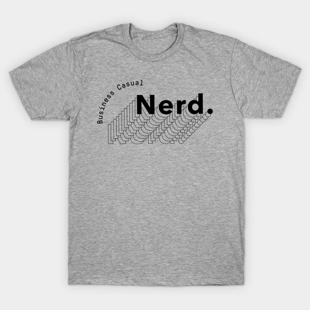 Business Casual Nerd Logo T-Shirt by Business Casual Nerd